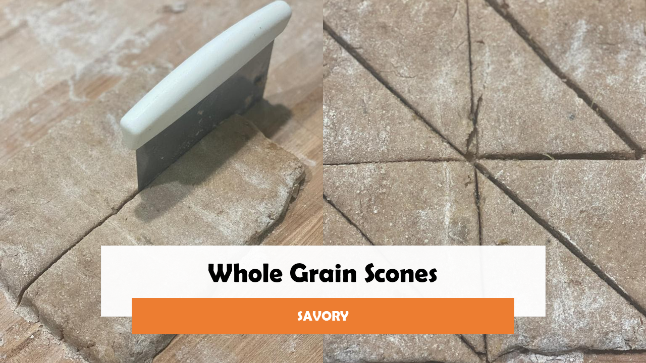 Whole Grain Savory Scone Recipe